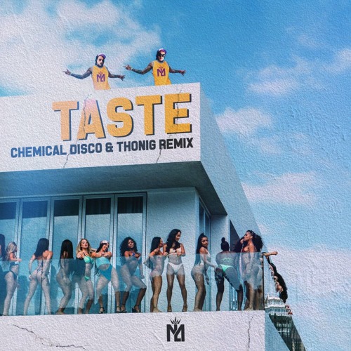 Tyga - Taste (Chemical Disco & THONIG Remix)