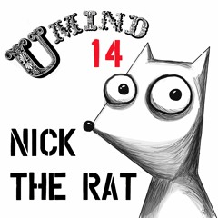 U Mind ep.14 Nick The Rat