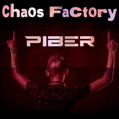 Piber - Chaos Factory