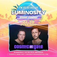 Cosmic Gate - Live @ Luminosity Beach Festival 2019