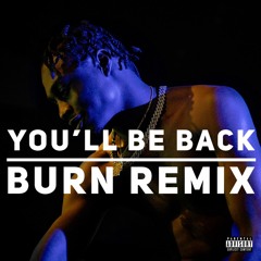 Lil Tjay - You'll Be Back (Burn Remix)