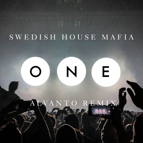 Stream Swedish House Mafia One (Your Name) (Alvanto Remix) by Alvanto Listen online for free