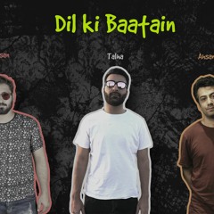 Talha Dar, Ahsan Naseem, Ahsan Javaid- Dil Ki Baatain