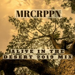 MRCRPPN - Alive In The Desert 2019