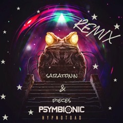 Psymbionic- Hypnotoad (Saratonin & Pieces Remix)