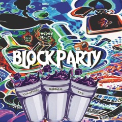 Block Party Feat. Rob.G & EX3