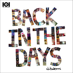 101 Apparel Presents Nickodemus "Back In The Days"