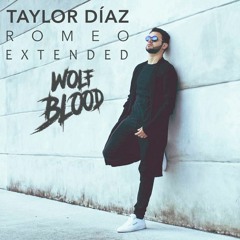 Romeo - Taylor Diaz (WolfBlood Extended)
