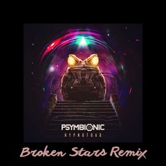 Psymbionic - Hypnotoad (Bright Stars Remix)