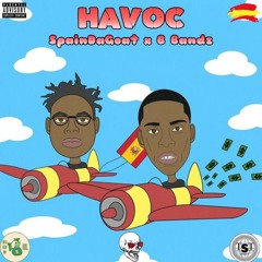 SpainDaGoat - Havoc (feat. B Bandz)