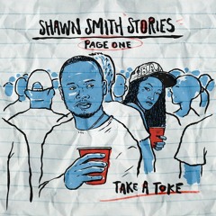 Take A Toke #ShawnSmithStories