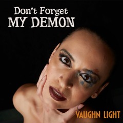 Don't Forget My Demon