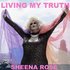 Sheena Rose - Living My Truth (Altar Remix)