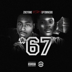 Zeke Yantz Ft Uptown500 - Star 67