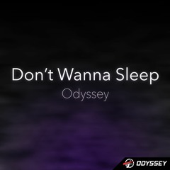 Don't Wanna Sleep