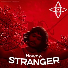 [TaleTwelve] Howdy, Stranger! (Vitalized)