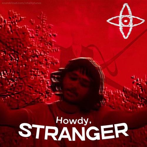 [TaleTwelve] Howdy, Stranger! (Vitalized)