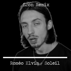 Roméo Elvis - Soleil (L2on Remix)
