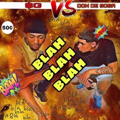 Blah blah ft. Don De Sosa (prod. whyzoo?)