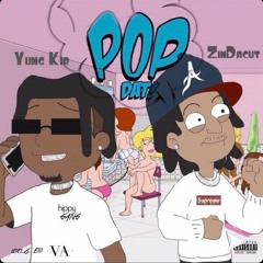 POp Dat - Yung Kir X ZNdacut