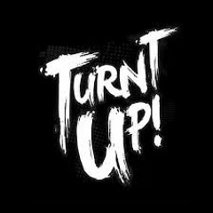 Turn Up ft MccM x Jayy x H20 x EXCALIBUR