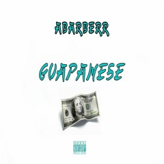 GUAPANESE (Prod. Dopelord Mike)