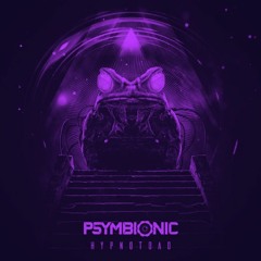 Psymbionic - Hypnotoad (Catawompus Remix)(Free DL)