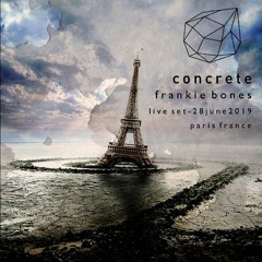 CONCRETE - LIVE IN PARIS - JUNE 28, 2019