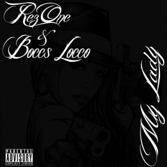 Boccs Locco Ft RezOne - My Lady