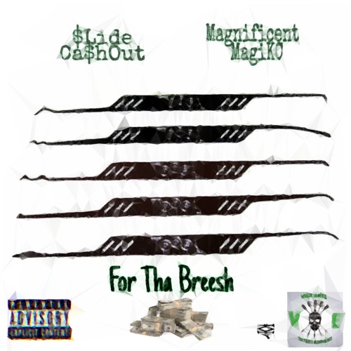 For Tha Breesh x SlideCashOut