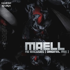 Maell - No Excuses (Original Mix) PREVIEW // OUT NOW ON BEATPORT