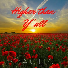 Higher Than Ya'll