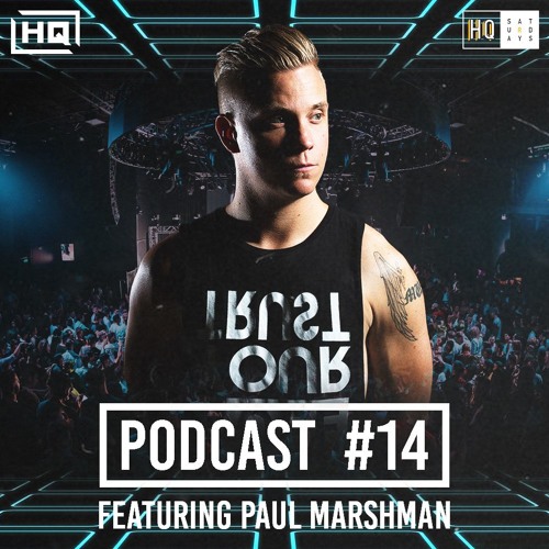 HQ PODCAST - EPISODE 14 (FEAT. PAUL MARSHMAN)