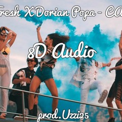 Mario Fresh X Dorian Popa - CALIENTE | 8D Audio Official
