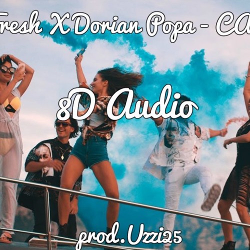 Mario Fresh X Dorian Popa - CALIENTE | 8D Audio Official