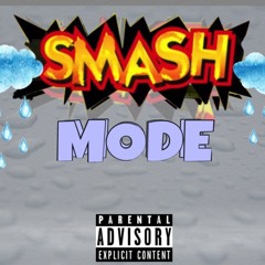 Smash Mode ( Prod. 817CMF )