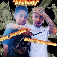 Zaae “Anybody” Ft. D Money