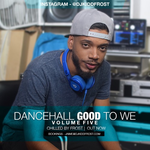 Dancehall Good To We (Episode Five)(Clean)