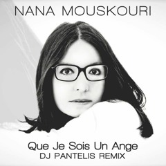 Nana Mouskouri - Que Je Sois Un Ange (DJ Pantelis Remix)
