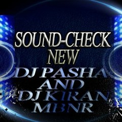 Sound - Check - Song - (Remix) - By - Dj - Kiran - Dj - Pasha - Mbnr