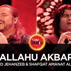 Allah Hu Akbar - Coke Studio Season 10