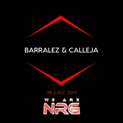 BARRALEZ & CALLEJA Live @ WE ARE NRG