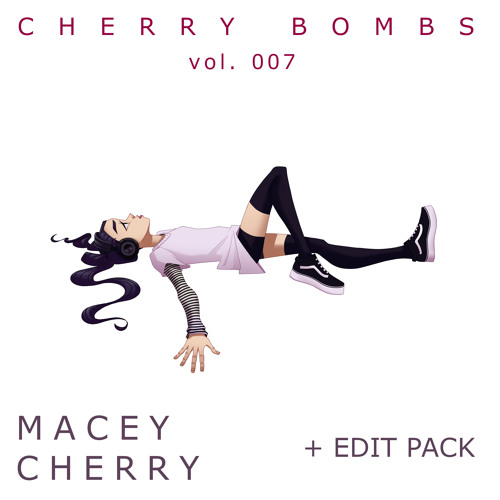 Cherry Bombs: Vol 007 + Edit Pack