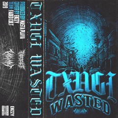 WASTED (Prod. Masta Playa)