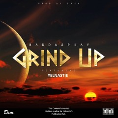 Grind Up ft Yelnastie