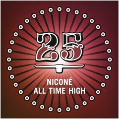 PREMIERE: Niconé - All Time High [ Bar25 Music ]