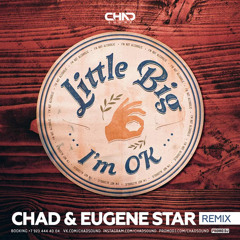 Little Big — I'm OK (Chad & Eugene Star Radio Edit)