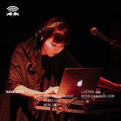Nami Sato Live at Red Bull Music Festival Berlin 10/10/2018 From Red Bull Radio
