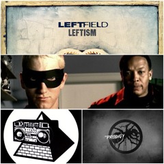 Leftfield Vs KLF Vs Prodigy Vs Eminem Vs Dre