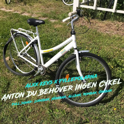 samfund gå hektar Stream Anton Du Behöver Ingen Cykel (ft. fyllepolarna) by Alekapi | Listen  online for free on SoundCloud